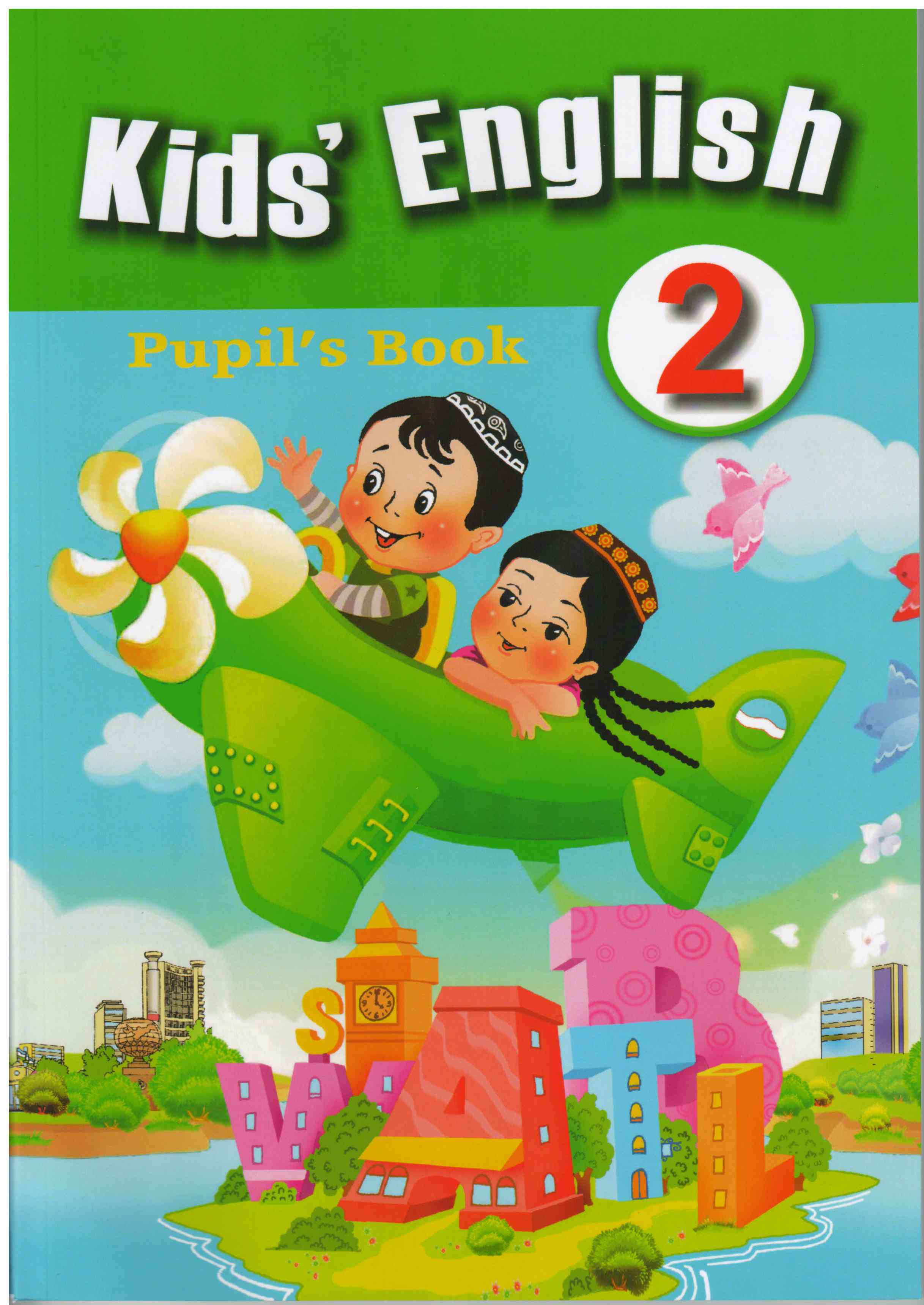 English for children 2. Kids English 2 Узбекистан. Kids English 2 класса в Узбекистане. Kids English 4 Узбекистан. Обложки книг на английском языке.